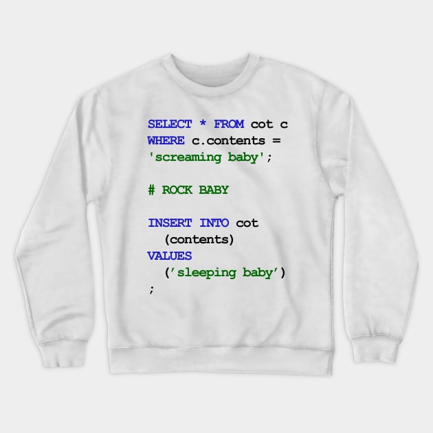 MySql New Baby Crewneck Sweatshirt by arianekh